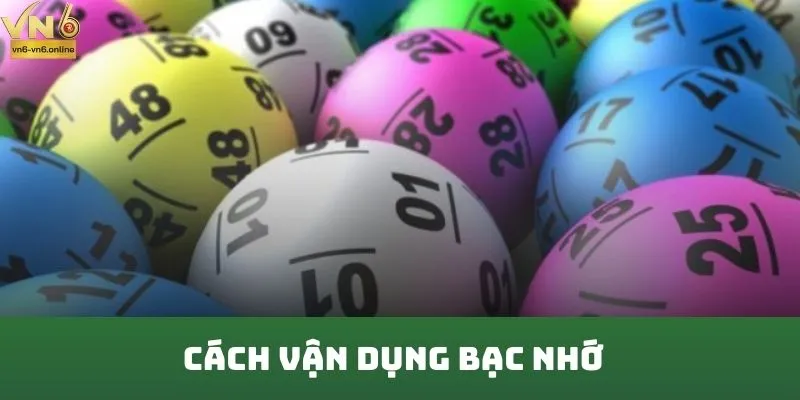 Cách vận dụng bạc nhớ