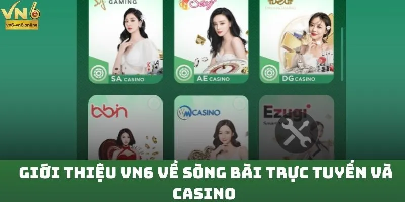 Giới thiệu VN6 về sòng bài trực tuyến và casino 