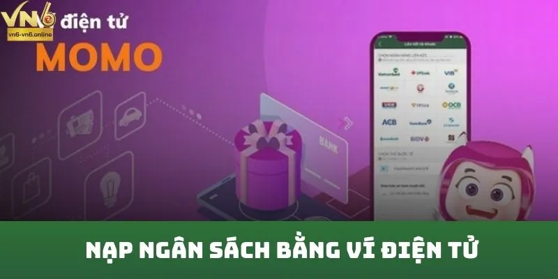 Nạp ngân sách bằng ví điện tử